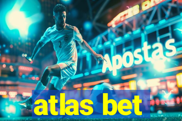 atlas bet